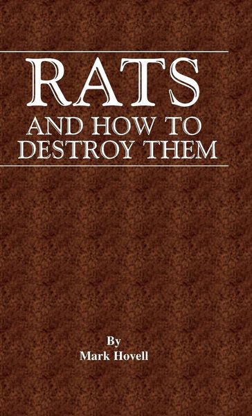 Produktbild: Rats and How to Destroy Them (Traps and Trapping Series - Vermin & Pest Control)