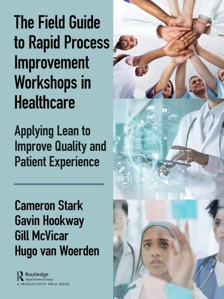 Produktbild: Stark, C: Field Guide to Rapid Process Improvement Workshops