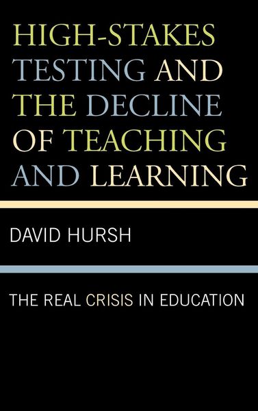 Produktbild: High-Stakes Testing and the Decline of Teaching and Learning