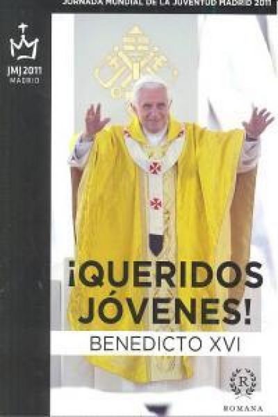 Produktbild: &iexcl;Queridos j&oacute;venes! : Viaje apost&oacute;lico de Su Santidad a Madrid con motivo de la XXVI Jornada Mundial de la Juventud,18-21 agosto de 2011.