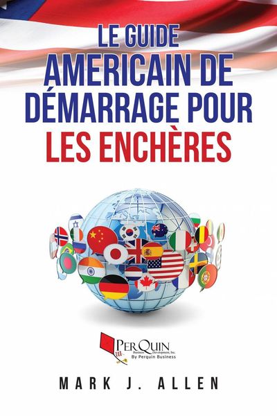 Produktbild: Le Guide Americain de D&eacute;marrage pour les Ench&egrave;res
