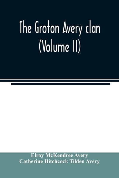 Produktbild: The Groton Avery clan (Volume II)