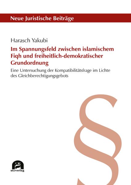Produktbild: Im Spannungsfeld zwischen islamischem Fiqh und freiheitlich-demokratischer Grundordnung