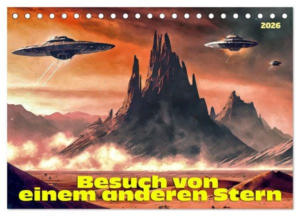 Produktbild: Besuch von einem anderen Stern (Tischkalender 2026 DIN A5 quer), CALVENDO Monatskalender