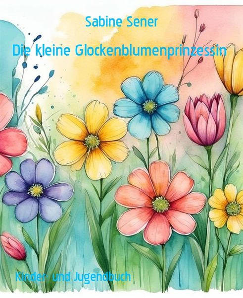 Produktbild: Die kleine Glockenblumenprinzessin