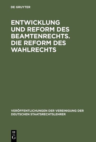 Produktbild: Entwicklung und Reform des Beamtenrechts. Die Reform des Wahlrechts