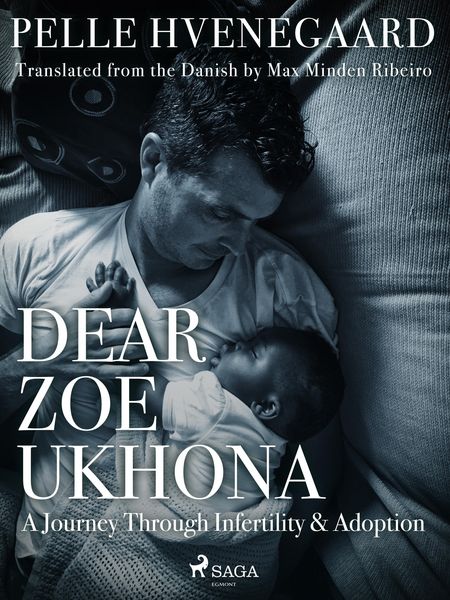 Produktbild: Dear Zoe Ukhona: a Journey through Infertility and Adoption