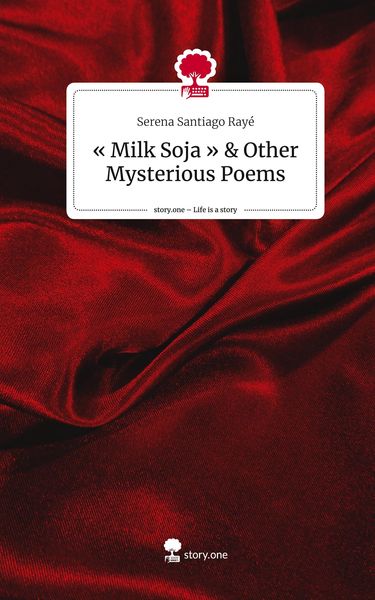 Produktbild: ' Milk Soja ' & Other Mysterious Poems. Life is a Story - story.one