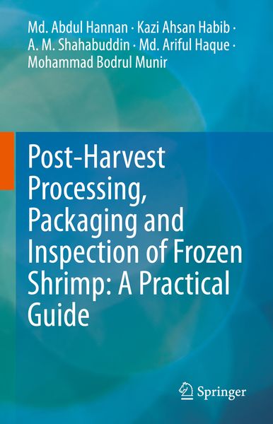 Produktbild: Post-Harvest Processing, Packaging and Inspection of Frozen Shrimp: A Practical Guide
