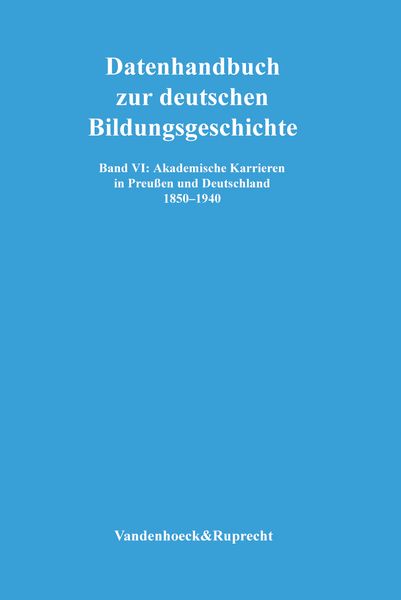 Produktbild: Akademische Karrieren in Preu&szlig;en und Deutschland 1850&ndash;1940
