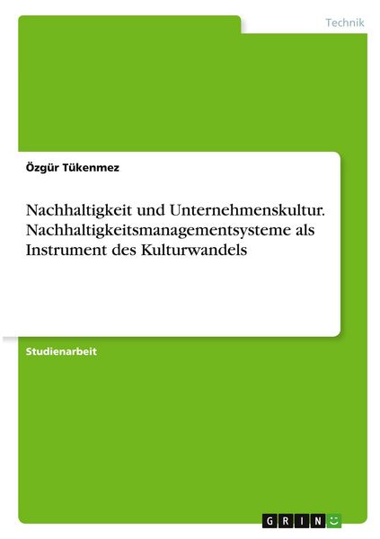 Produktbild: Nachhaltigkeit und Unternehmenskultur. Nachhaltigkeitsmanagementsysteme als Instrument des Kulturwandels