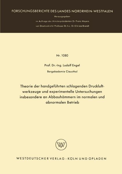 Produktbild: Theorie der handgef&uuml;hrten schlagenden Druckluftwerkzeuge und experimentelle Untersuchungen insbesondere an Abbauh&auml;mmern im normalen und abnormalen Bet