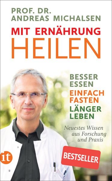 Mit Ernährung heilen, Taschenbuch von Andreas Michalsen, Insel, 978-3-458-36466-5