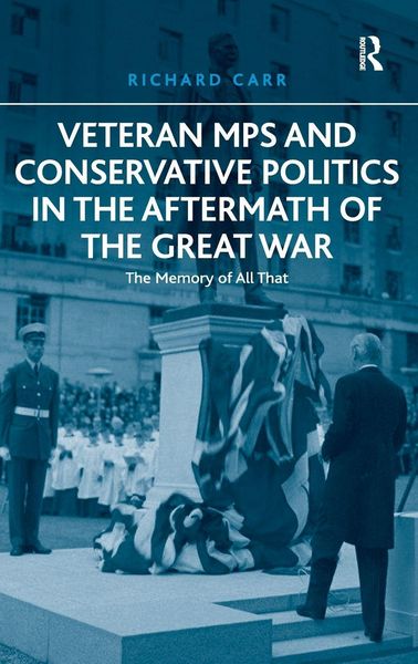 Produktbild: Veteran MPs and Conservative Politics in the Aftermath of the Great War