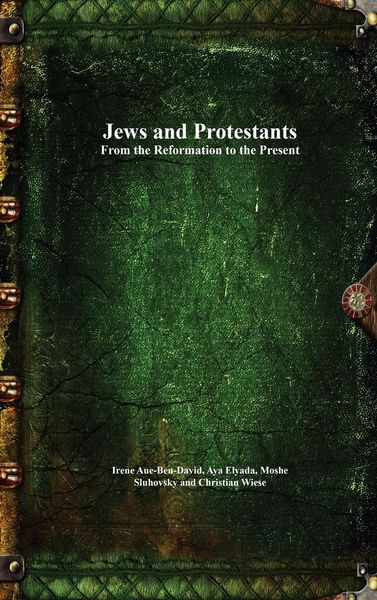 Produktbild: Jews and Protestants From the Reformation to the Present