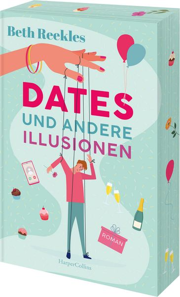 Dates und andere Illusionen, Taschenbuch von Beth Reekles, HarperCollins Taschenbuch, 9783365005842
