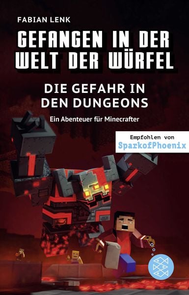 Produktbild: Gefangen in der Welt der W&uuml;rfel. Die Gefahr in den Dungeons. Ein Abenteuer f&uuml;r Minecrafter