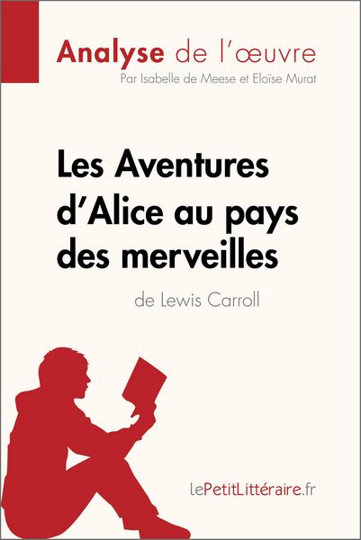 Produktbild: Les Aventures d'Alice au pays des merveilles de Lewis Carroll (Analyse de l'oeuvre)