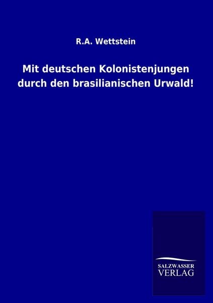 Produktbild: Mit deutschen Kolonistenjungen durch den brasilianischen Urwald!