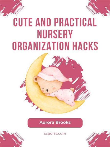 Produktbild: Cute and Practical Nursery Organization Hacks