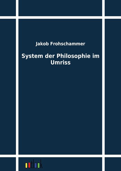 Produktbild: System der Philosophie im Umriss