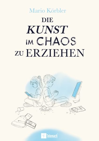 Produktbild: Die Kunst im Chaos zu erziehen
