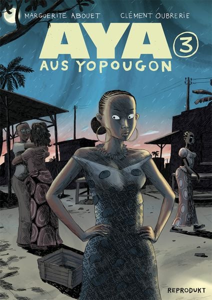 Aya aus Yopougon 3, Gebundene Ausgabe von Marguerite Abouet,Clement Oubrerie, Reprodukt, 978-3-95640-471-9