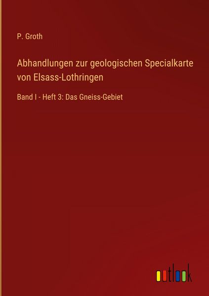 Produktbild: Abhandlungen zur geologischen Specialkarte von Elsass-Lothringen