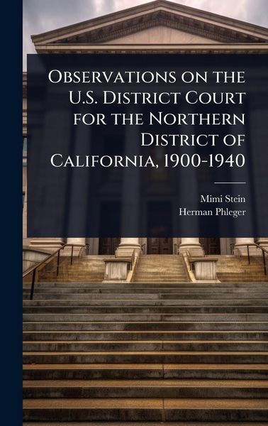 Produktbild: Observations on the U.S. District Court for the Northern District of California, 1900-1940