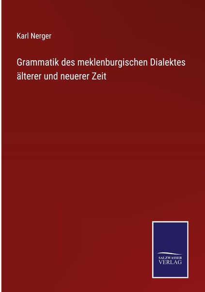 Produktbild: Grammatik des meklenburgischen Dialektes &auml;lterer und neuerer Zeit