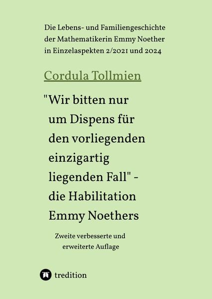 Produktbild: "Wir bitten nur um Dispens f&uuml;r den vorliegenden einzigartig liegenden Fall" &ndash; die Habilitation Emmy Noethers