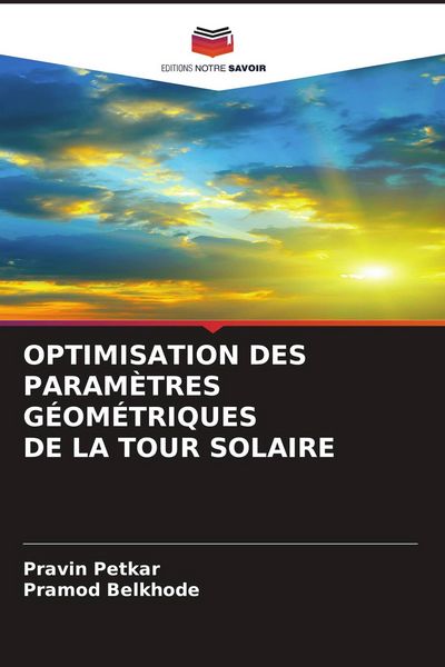 Produktbild: Optimisation des Param&egrave;tres G&eacute;om&eacute;triques De La Tour Solaire