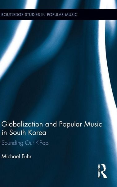 Produktbild: Globalization and Popular Music in South Korea