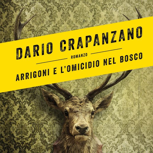 Produktbild: Arrigoni e l'omicidio nel bosco