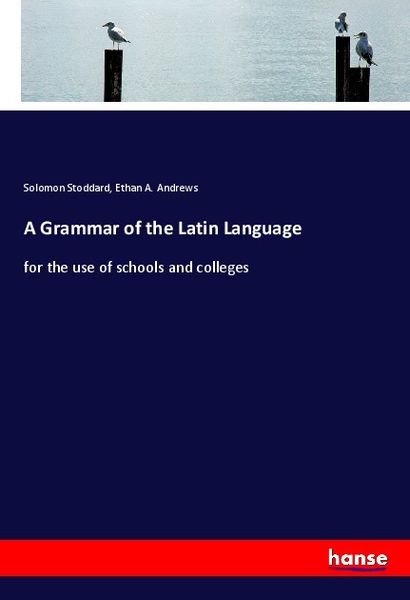 Produktbild: A Grammar of the Latin Language