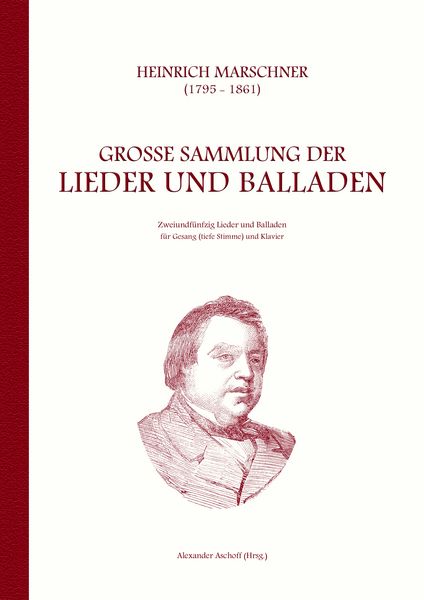 Produktbild: Heinrich Marschner - Gro&szlig;e Sammlung der Lieder und Balladen (tief)