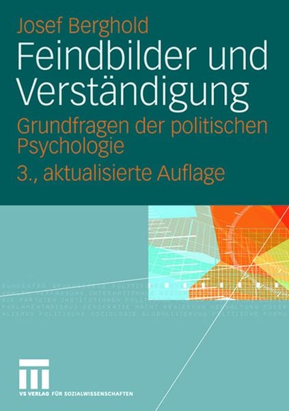 Feindbilder und Verständigung, Taschenbuch von Josef Berghold, VS Verlag für Sozialwissenschaften, 9783531156286