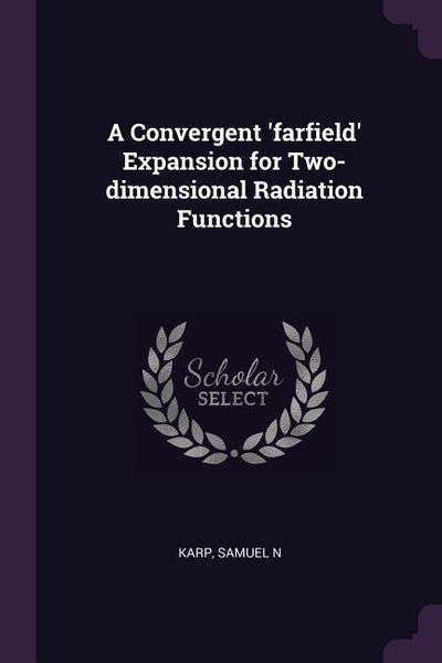 Produktbild: A Convergent 'farfield' Expansion for Two-dimensional Radiation Functions