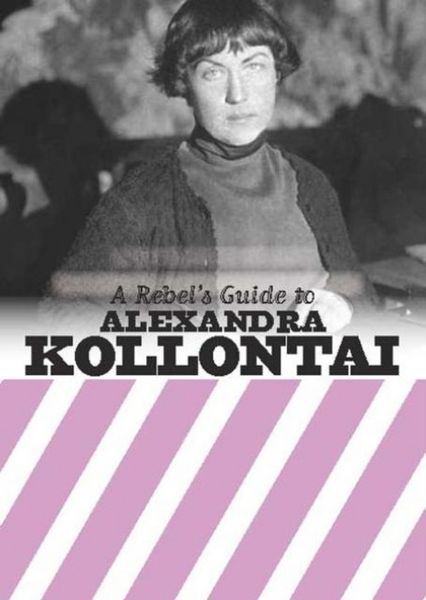 Produktbild: A Rebel's Guide to Alexandra Kollontai