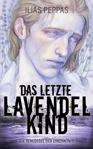 Produktbild: Das letzte Lavendelkind. Band 1