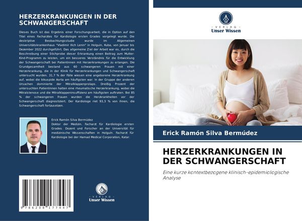Herzerkrankungen in der Schwangerschaft, Taschenbuch von Erick Ramón Silva Bermúdez, Verlag Unser Wissen, 9786208177447