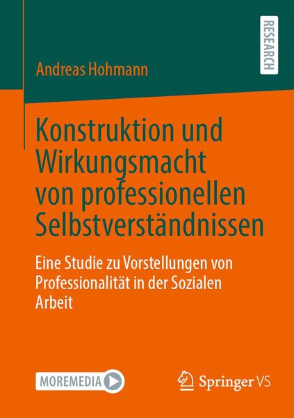 Produktbild: Konstruktion und Wirkungsmacht von professionellen Selbstverst&auml;ndnissen