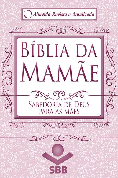 Produktbild: B&iacute;blia da Mam&atilde;e - Almeida Revista e Atualizada