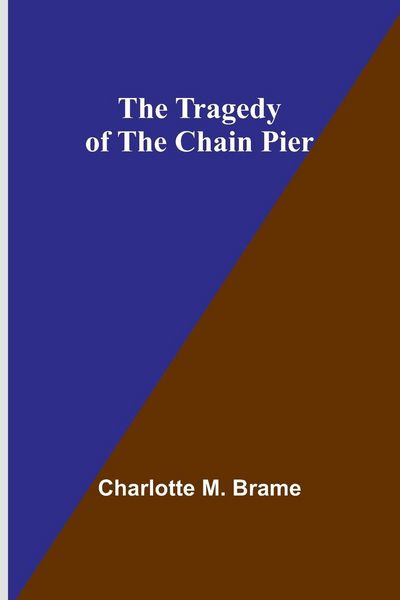 Produktbild: The Tragedy of the Chain Pier