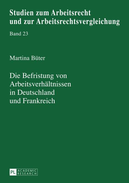 Produktbild: Die Befristung von Arbeitsverhaeltnissen in Deutschland und Frankreich