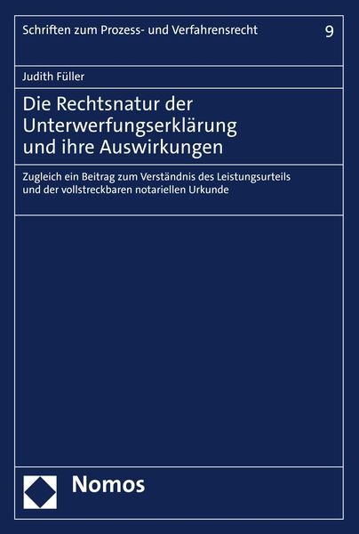 Produktbild: Die Rechtsnatur der Unterwerfungserkl&auml;rung und ihre Auswirkungen