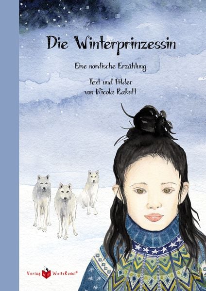 Die Winterprinzessin, Gebundene Ausgabe von Nicola Rakutt, Verlag WolfsRudel, 978-3-9823095-6-9