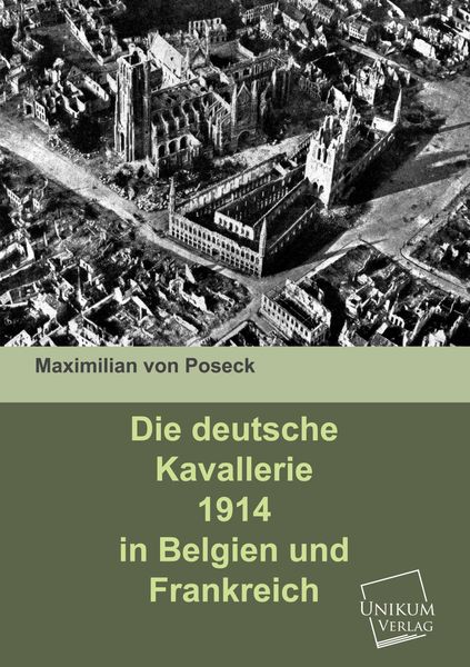 Produktbild: Poseck, M: Die deutsche Kavallerie 1914 in Belgien und Frank