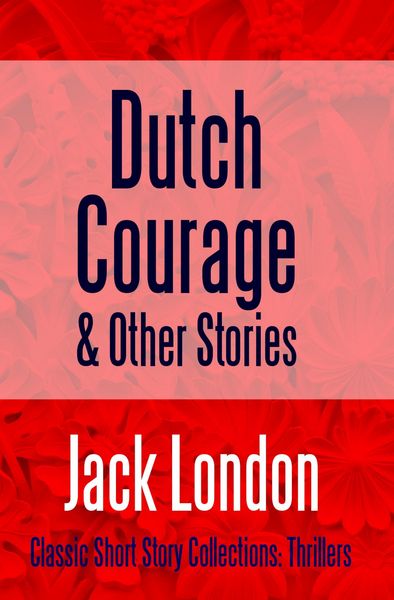 Produktbild: Dutch Courage and Other Stories