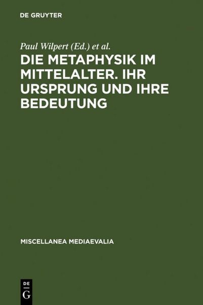 Produktbild: Die Metaphysik im Mittelalter. Ihr Ursprung und ihre Bedeutung